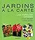 Jardins a la carte