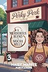 A Murderous Blend in Mocha Mills by Maisy Marple