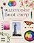 Watercolor Boot Camp: Stren...