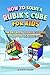 How to Solve a Rubik's Cube...
