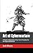 Art of Cyberwarfare: A Mode...