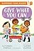 Give What You Can: A Blooms...