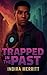 Trapped in the Past by Indira Merritt