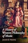 A History of Western Philosophy of Music