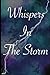 Whispers in the Storm