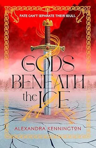 Gods Beneath the Ice (Blood & Souls Duology #2)