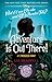 Adventure Is Out There!: A Twisted Tale