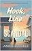 HOOK, LINE & SCANDAL by Annie Daniels