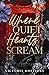 Where Quiet Hearts Scream (Dark Hearts #3)