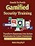 Gamified Security Training:...