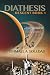 Diathesis: Descent Book 1