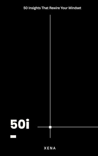 50 Insights that Rewire Your Mindset (Kindle Edition)