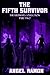 The Fifth Survivor: The Ult...