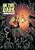 In The Dark: A Horror Antho...