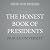 The Honest Book of Presiden...