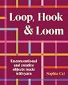 Loop, Hook, Loom:...