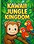 Kawaii Jungle Kingdom