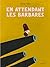 En attendant les Barbares by Olivier Tallec En attendant les Barbares by Olivier Tallec