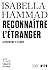 Reconnaître l'étranger: La Palestine et le récit