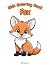 Kids Coloring Book Fox - Printable Coloring Book for Kids by Sebastian Becker