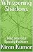 Whispering Shadows: Mild Ho...