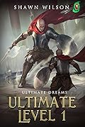 Ultimate Level 1: Ultimate Dreams