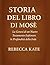 Storia del libro di Mosè: L...