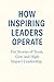 How Inspiring Leaders Opera...