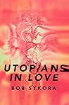 Utopians in Love