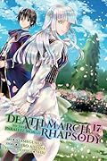 Death March to the Parallel World Rhapsody, Vol. 17 (manga) (Death March to the Parallel World Rhapsody