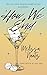 How We End (Silver Line Book 1)
