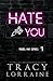 Hate You: Special Edition Print (Rebel Ink Alternate Editions)