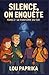 SILENCE, ON ENQUÊTE – TOME ...