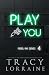 Play You: Special Edition Print (Rebel Ink Alternate Editions)