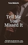 Tell Me You Misse...