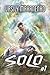Solo (Book #1): An Action & Adventure Progression Fantasy Series