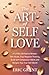 The Art of Self Love: A 5-P...