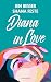 Diana in Love (Dirty Diana, #2)