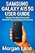 SAMSUNG GALAXY A15 5G USER GUIDE by Morgan Lane