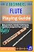 A Beginner Flute Playing Gu...