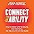 Connectability: Heal the Hidden Ways You Isolate, Find Your People, and Feel (At Last) Like You Belong