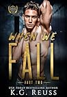 When We Fall: Par...