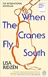 When the Cranes Fly South by Lisa Ridzén
