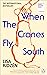 When the Cranes Fly South