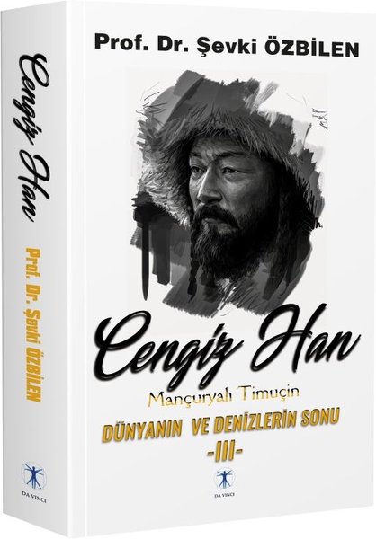 Cengiz Han - Mançuryalı Timuçin 3: Dünyanın ve Denizlerin Sonu