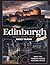 EDINBURGH TRAVEL GUIDE 2025...