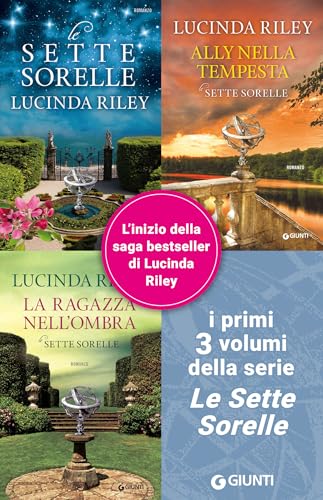 Tre libri in uno: Le sette sorelle + Ally nella tempesta + La ragazza nell'ombra (Italian Edition)