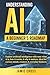 Understanding AI: A Beginne...