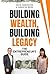 Building Wealth, Building L...