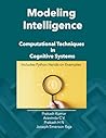 Modeling Intelligence: Computational Techniques in Cognitive Systems